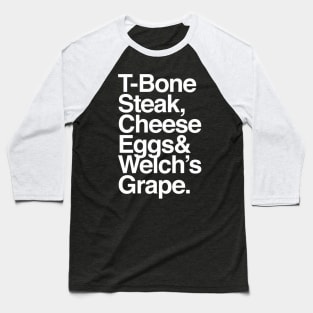 Guest Check - T-Bone Steak, Cheese Eggs, Welch's Grape Baseball T-Shirt